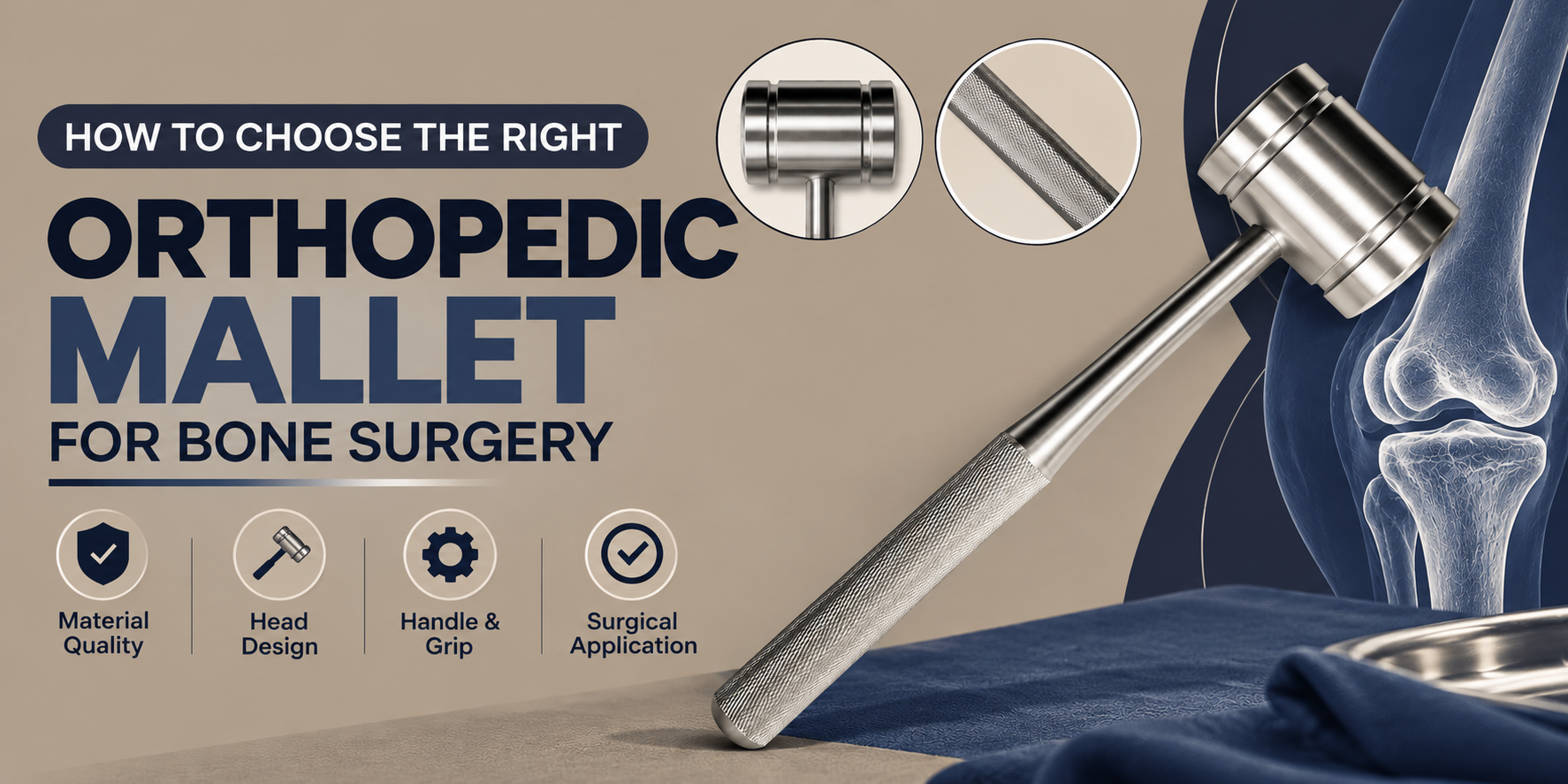 How to Choose the Right Orthopedic Mallet for Bone Surgery