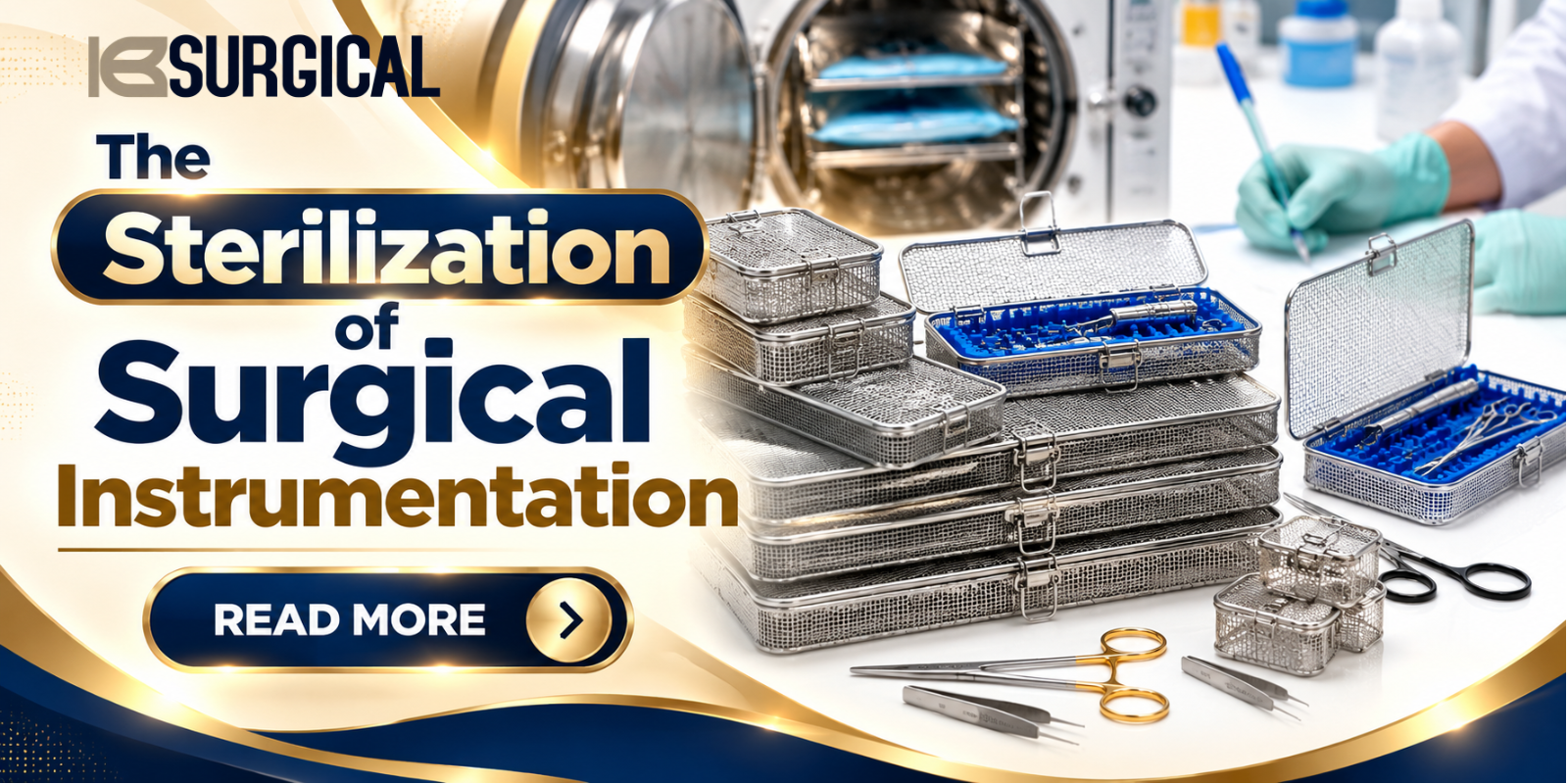 The Sterilization of Surgical Instrumentation
